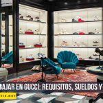 Trabajar en Gucci: requisitos, sueldos 2024 y más.